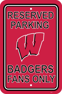 Wisconsin Badgers 12" X 18" Plastic Parking Sign - Click Image to Close